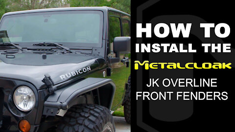 How To Install: JK Overline Front Fenders and Fender Wells