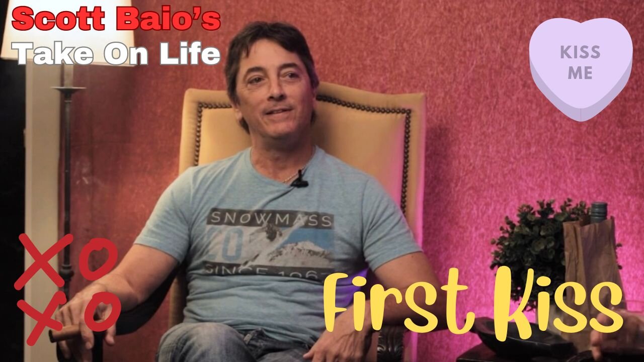 Scott Baio's Take On Life - First Kiss