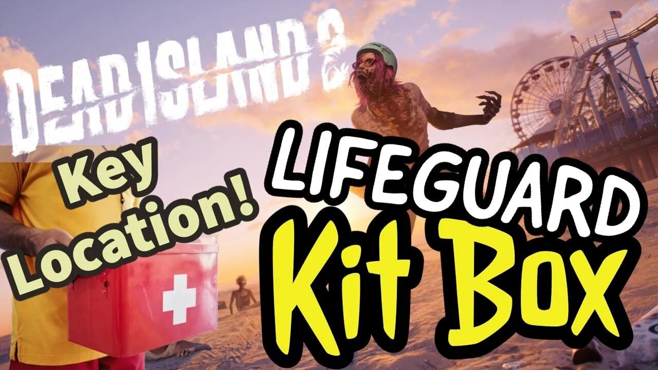 Lifeguard Kit Box Key Guide Dead Island 2