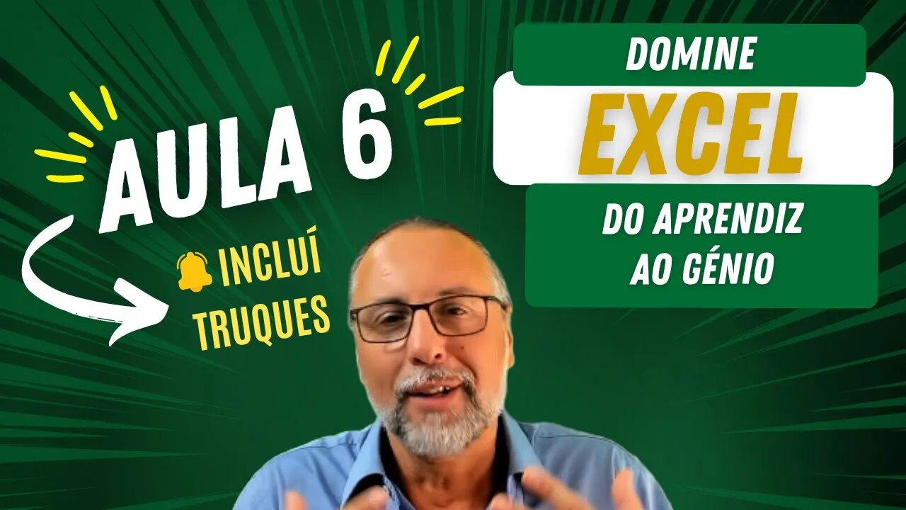 Domine o Excel do Aprendiz ao Génio | Aula 6