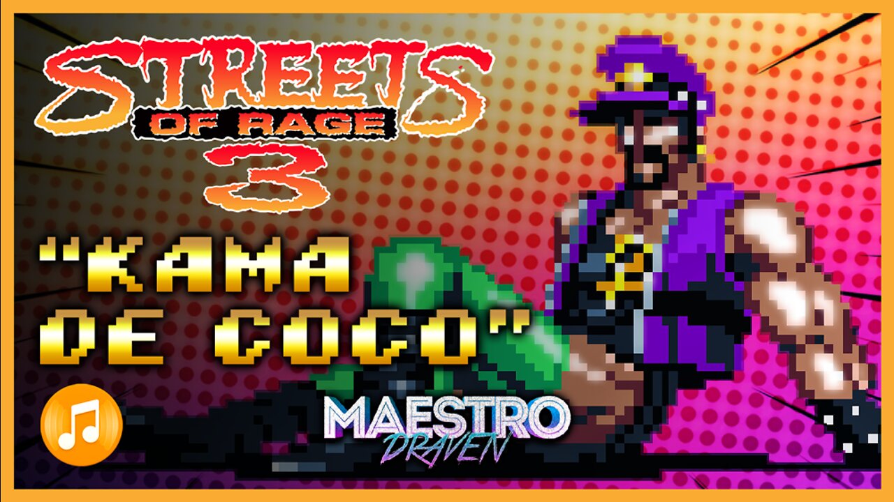 "Kama de Coco" • Ash's Theme (Expanded & Enhanced) - STREETS OF RAGE 3