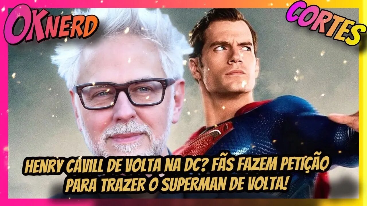 Henry Cavill de volta na DC? Fãs fazem petição para trazer o Superman de volta!