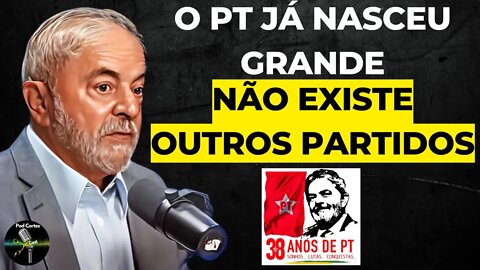 O PT SE TORNOU UM PARTIDO SOBERBO? - Pod Cortes Cast