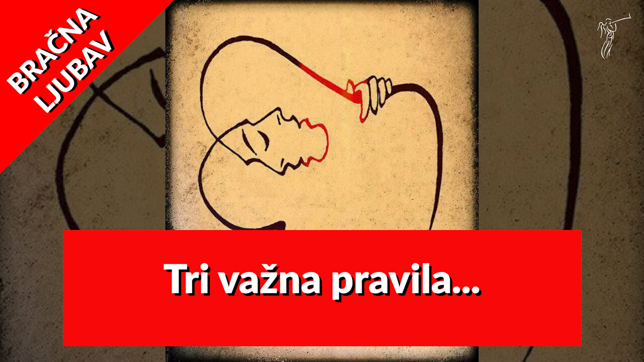 BRAČNA LJUBAV – 16. Tri važna pravila