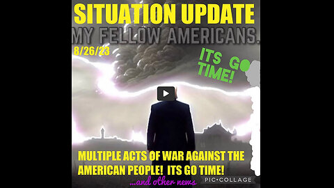 SITUATION UPDATE 8/26/23