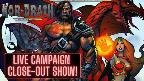 KOR-DRATH: THE RECKONING Live Campaign close-out show!