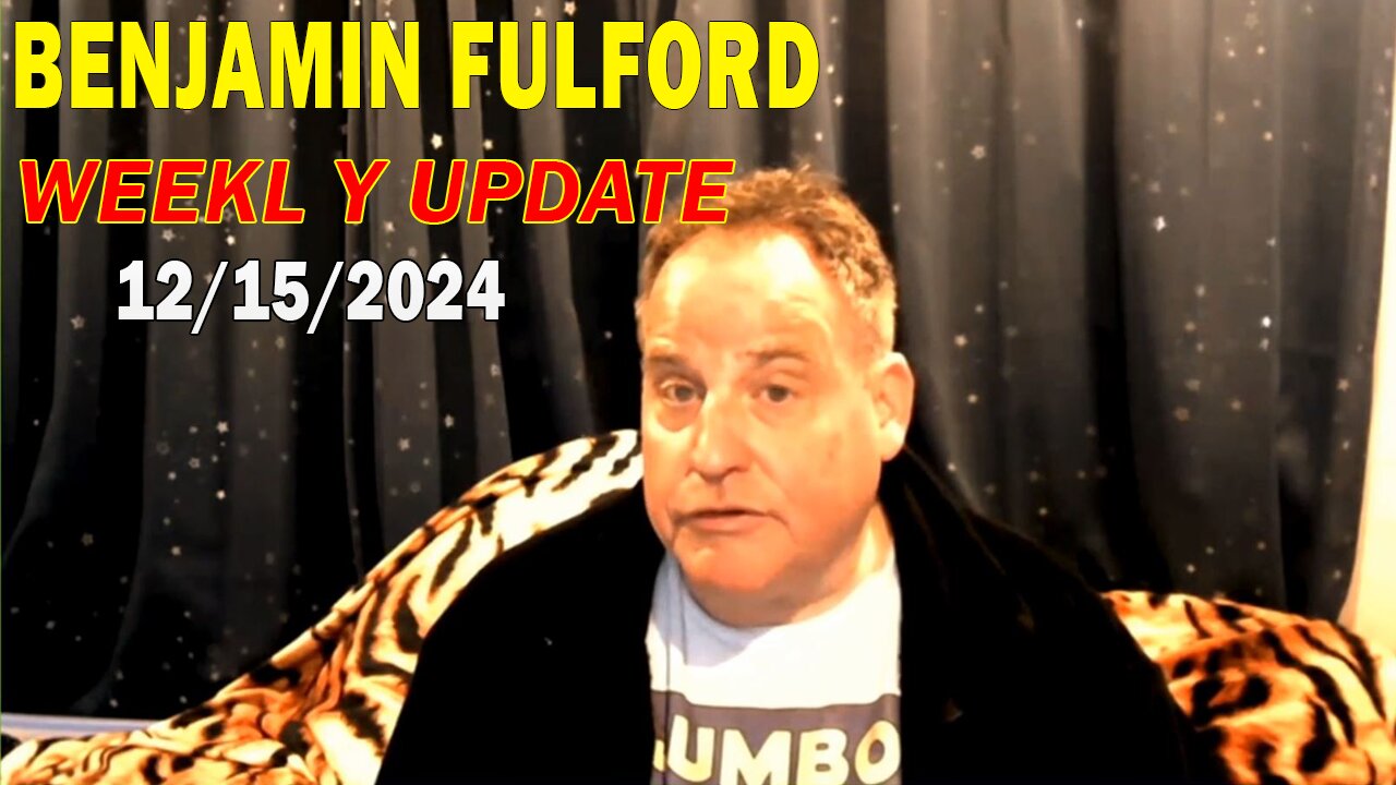Benjamin Fulford Update Today December 15, 2024 - Benjamin Fulford Full Report
