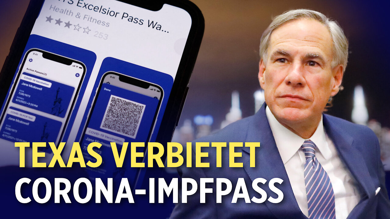 USA: Texas verbietet Impfpass durch Verordnung | Easy-Jet-Chef: PCR-Test für Reisen zu teuer