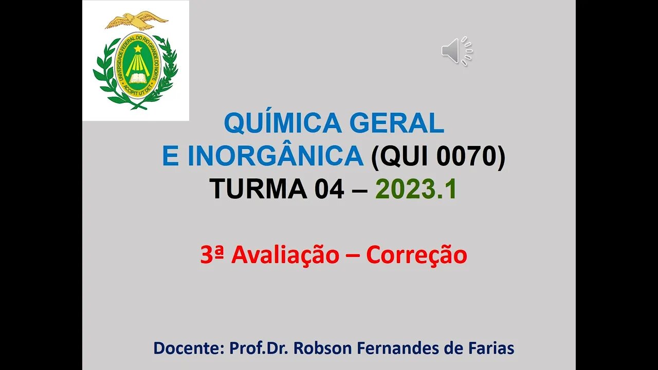 Correção da 3ª avaliação (Química Geral e Inorgânica - QUI0070, semestre 2023.1, Turma 04, UFRN)