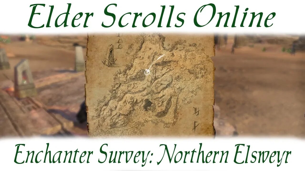 Enchanter Survey: Northern Elsweyr [Elder Scrolls Online] ESO