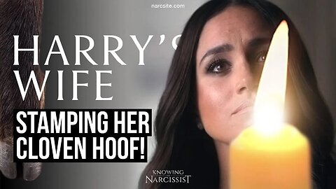 Harry´s Wife : Stamping Her Cloven Hoof (Meghan Markle)