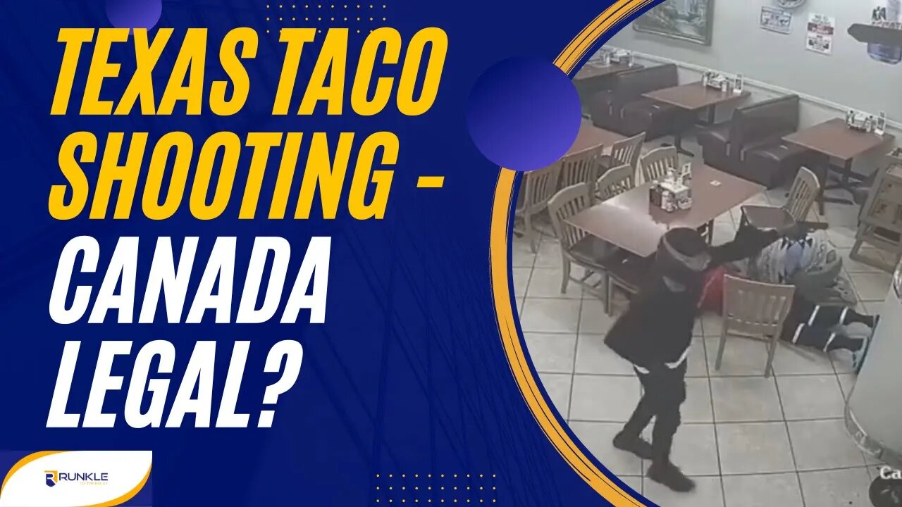 Evaluating the Texas Taqueria Robbery -- The Canadian Perspective