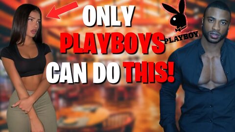 5 RULES PLAYBOY´S BREAK WITH WOMEN THAT NORMAL GUYS CAN´T