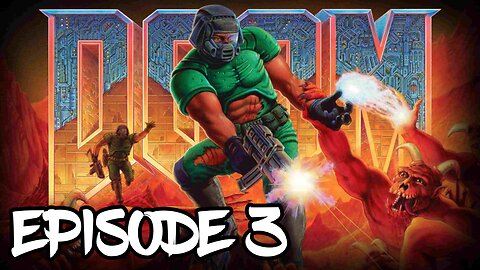 Doom (1993) Episode 3 - Inferno Playthrough