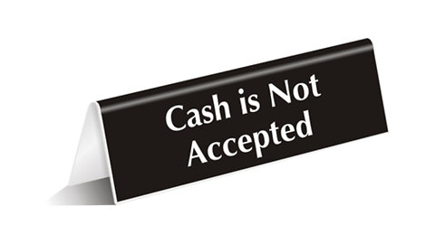 Like “Vaccines Passports,” The "War On Cash" Will Ultimately Fail