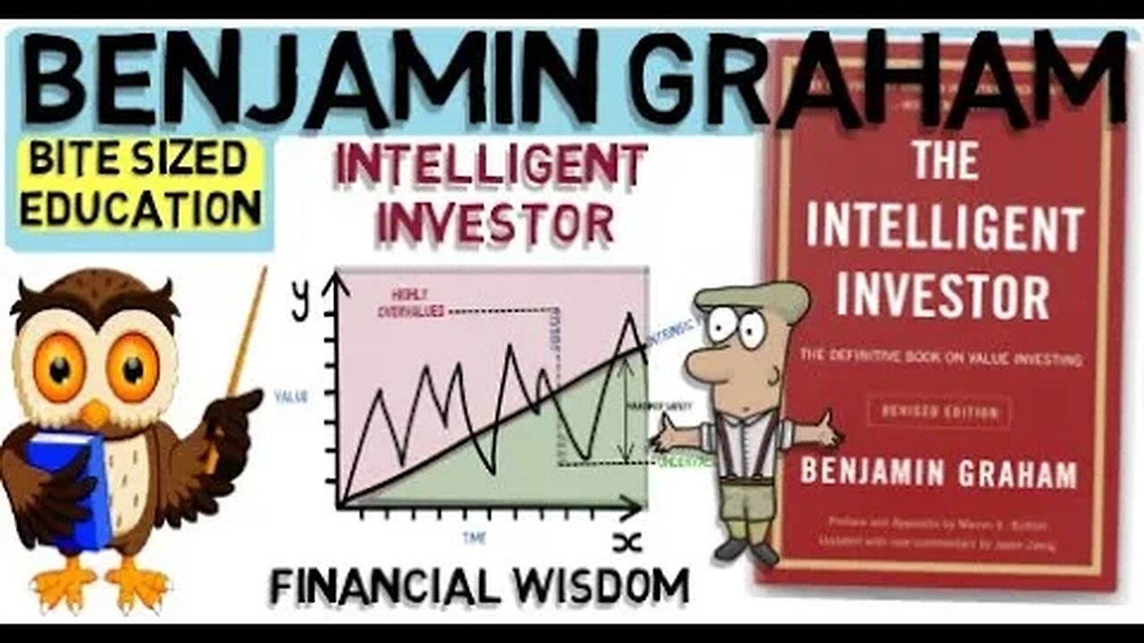 BENJAMIN GRAHAM THE INTELLIGENT INVESTOR SUMMARY - Value Investing