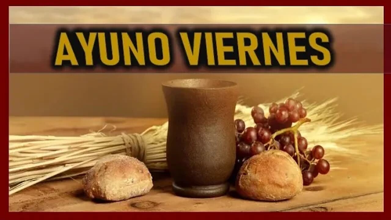 AYUNO VIERNES 14 ABRIL 2023