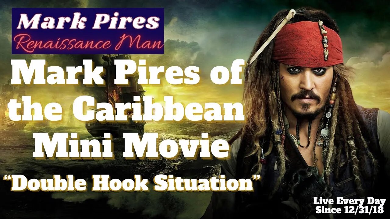 Mark Pires Of The Caribbean Satire Mini Movie “Double Hook Situation”