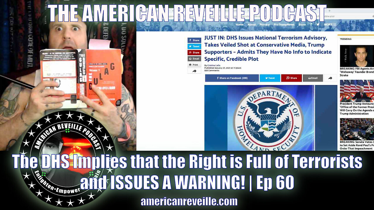 The DHS Implies that the Right is Full of Terrorists and ISSUES A WARNING! | Ep 60