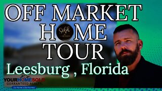 For Sale in Leesburg Fl | Off market home | Save Thousands of Dollars | Oliver Thorpe 352-242-7711