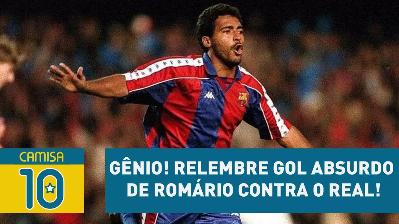 GÊNIO! Relembre GOL ABSURDO de ROMÁRIO contra o REAL!