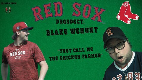 Boston Red Sox Prospect Blake Wehunt About His Nickname