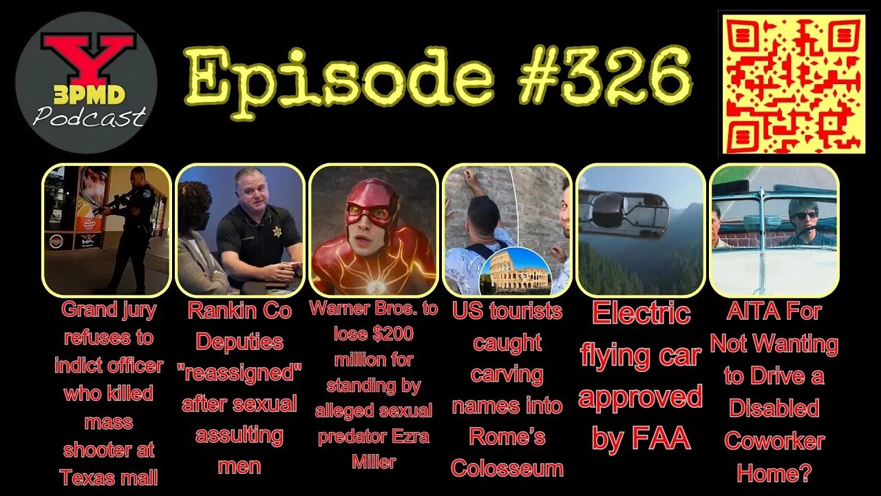 3PMD #326 Texas Mall Shooting, MS Deputies Assult, The Flash, Flying Car, Rome Vandal, AITA Rainman