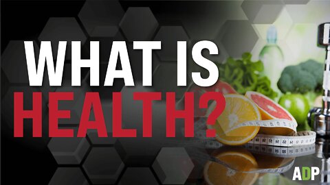 What Is Health?