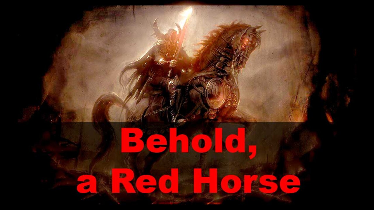 Behold, A Red Horse!