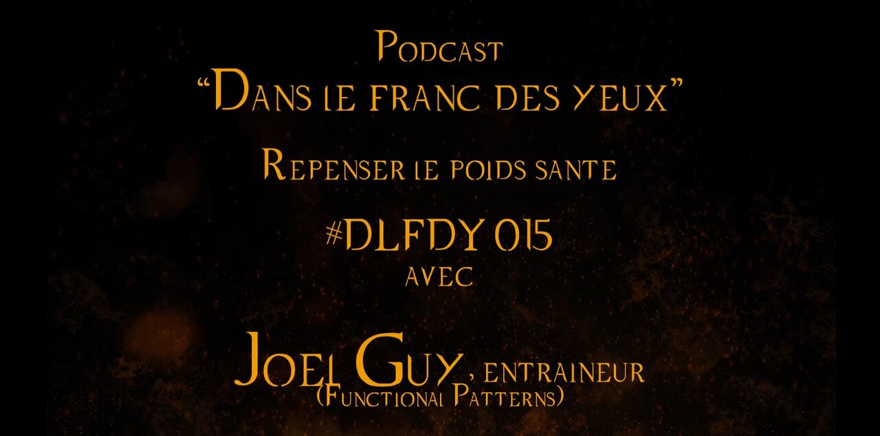 DLFDY014 | Repenser le poids santé? avec Joël Guy, entraîneur Functional Patterns