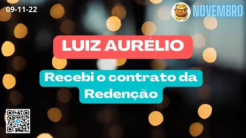 LUIZ AURÉLIO Recebi o Contrato da Redenção