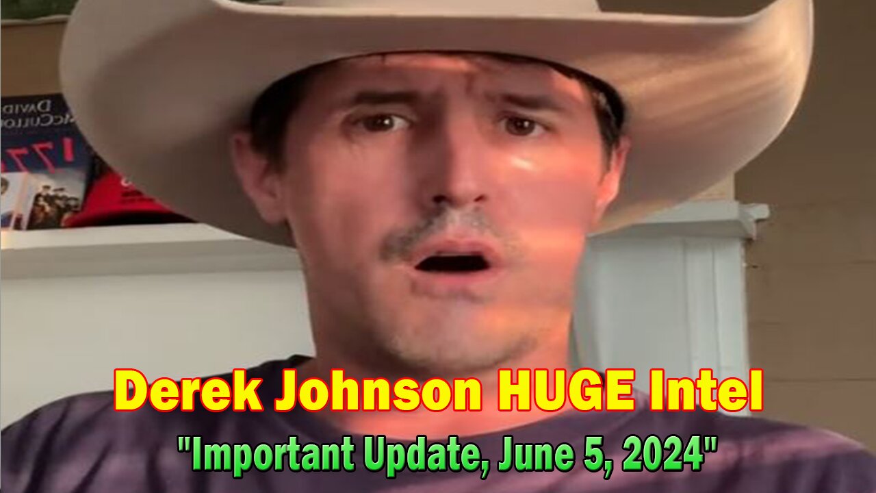 Derek Johnson HUGE Intel: "Derek Johnson Important Update, June 5, 2024
