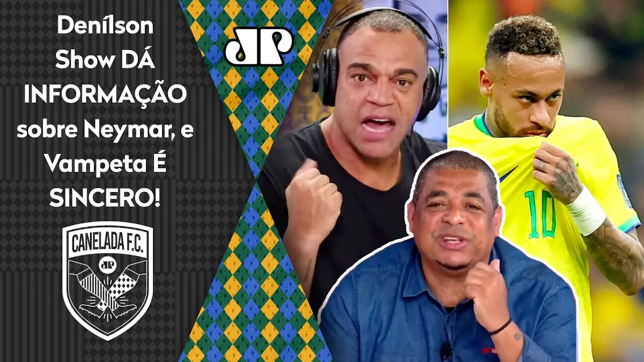 "Cara, se o Denílson FALOU ISSO da LESÃO do Neymar, então é..." INFORMAÇÃO faz Vampeta ser SINCERO!