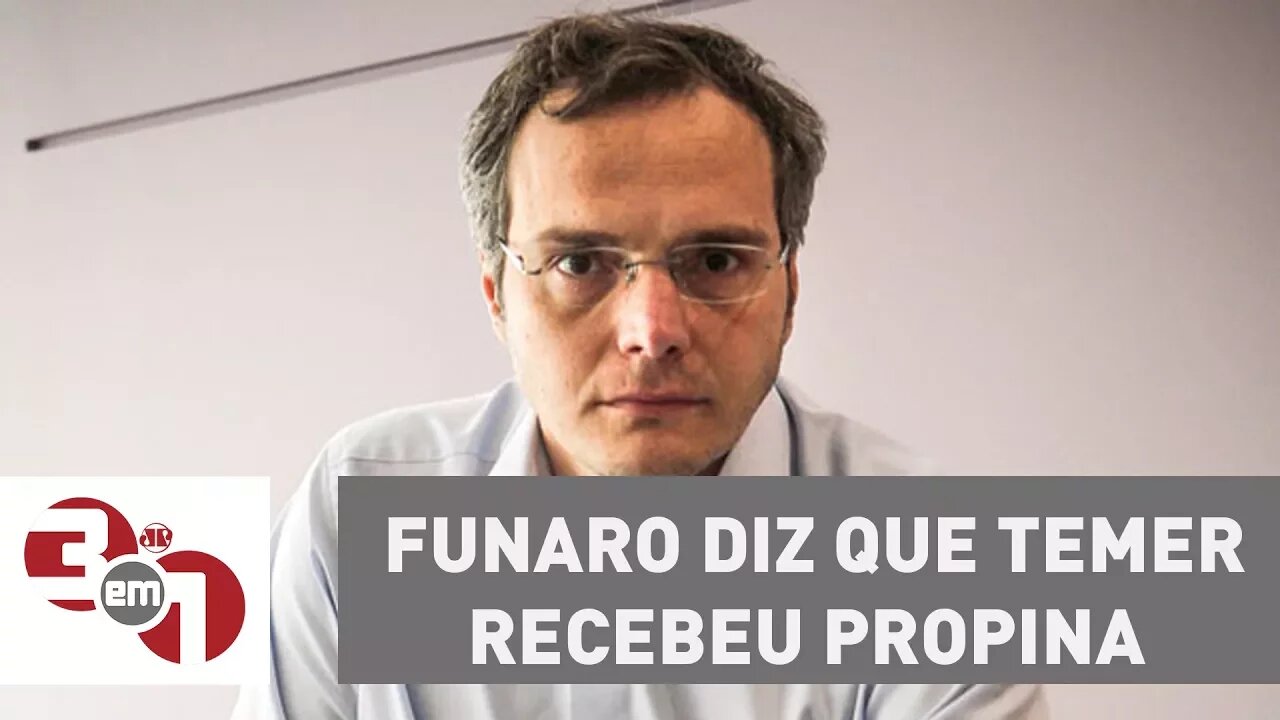 Funaro diz que Temer recebeu propina em obra de hidrelétrica em Rondônia