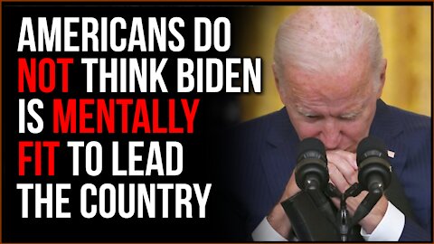 MAJORITY Of Americans Don't Believe Biden Is Mentally Stable To Lead, CNN Argues It's Just GOP Slant