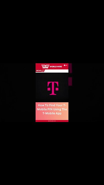 How To Find Your T-Mobile PIN Using The T-Mobile App-World-Wire #shorts