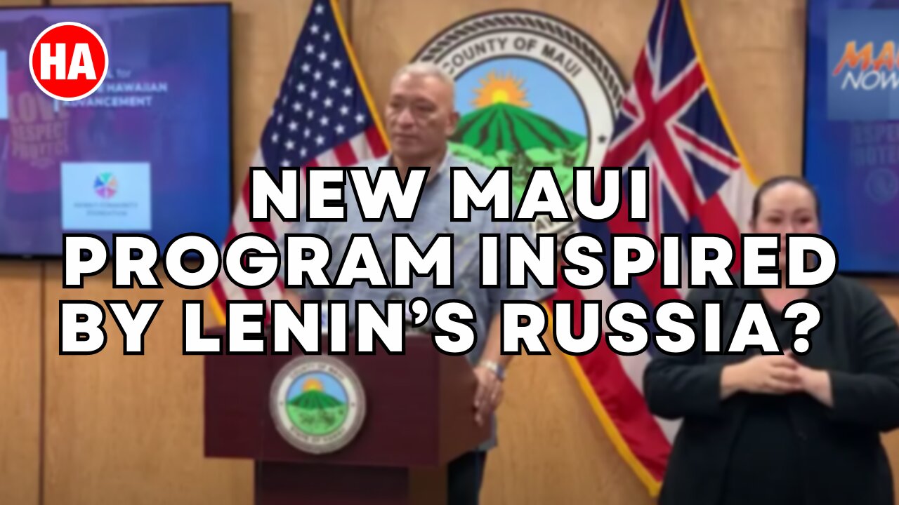 MAUI'S HOST FAMILY PROGRAM -- INSPIRED BY LENIN'S RUSSIA??