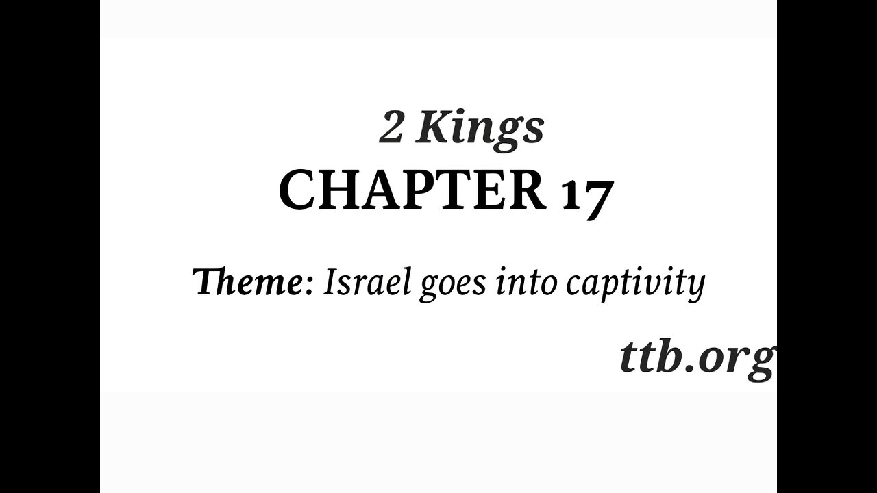 2 Kings Chapter 17 (Bible Study)