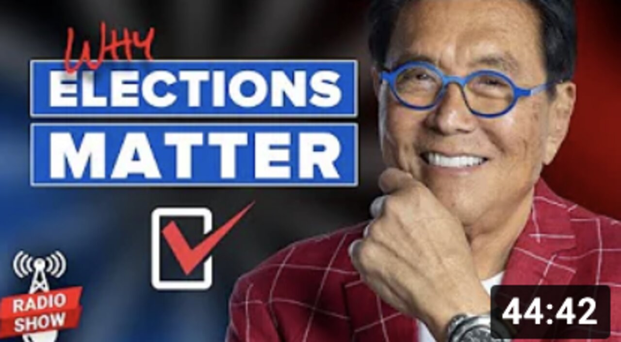 Why Elections Matter - Robert Kiyosaki, Rodney Glassman