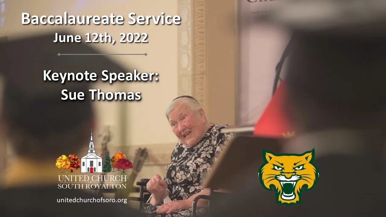WRVHS Baccalaureate 2022. Keynote Speaker: Sue Thomas. Congratulations to all graduates!