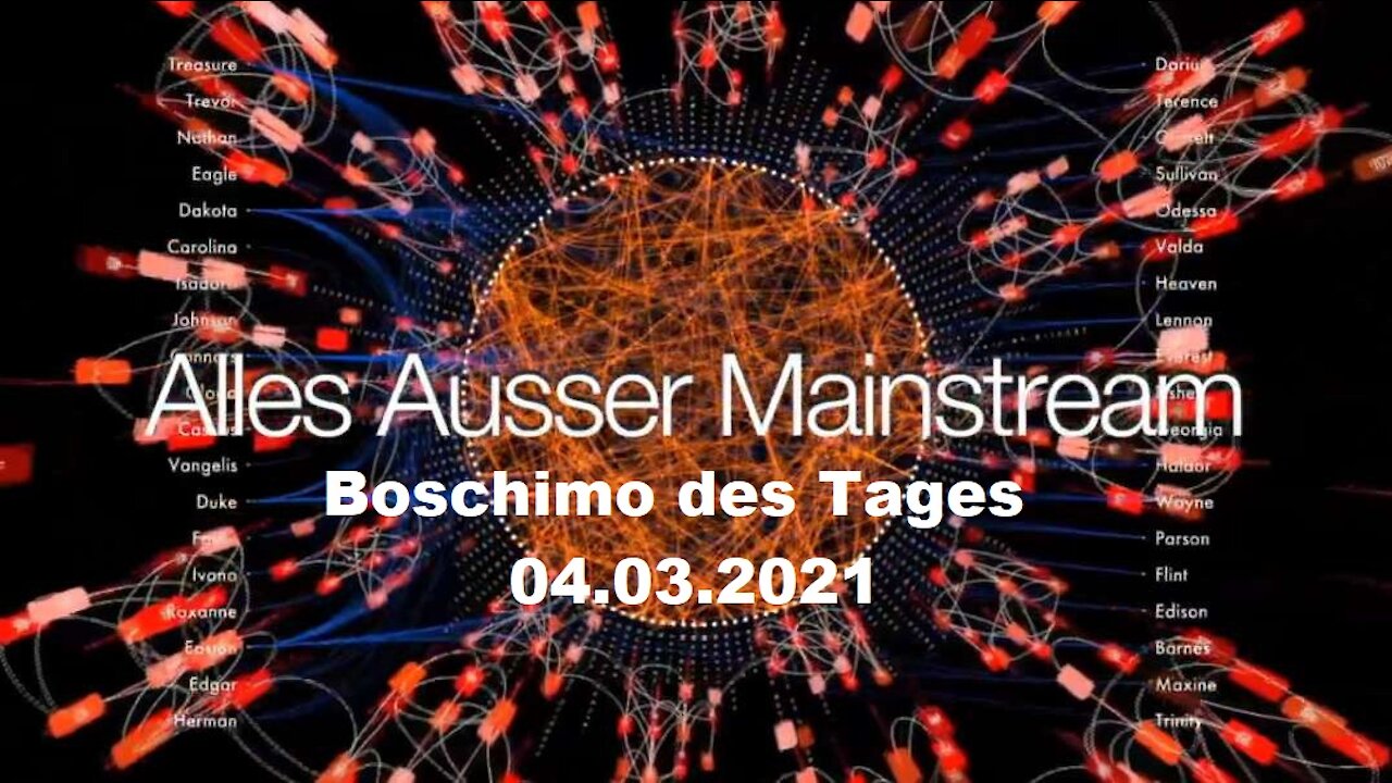 Alles außer Mainstream - 04.03.21 - Boschimo des Tages