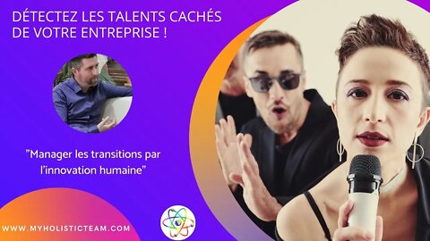 Détectez les talents cachés de votre entreprise - Yoann DARQUEST