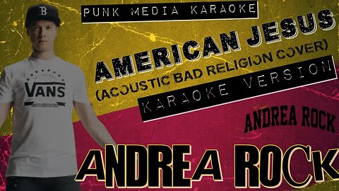 Andrea Rock - American Jesus (Acoustic Bad Religion Cover) - (Karaoke Version) Instrumental - PMK