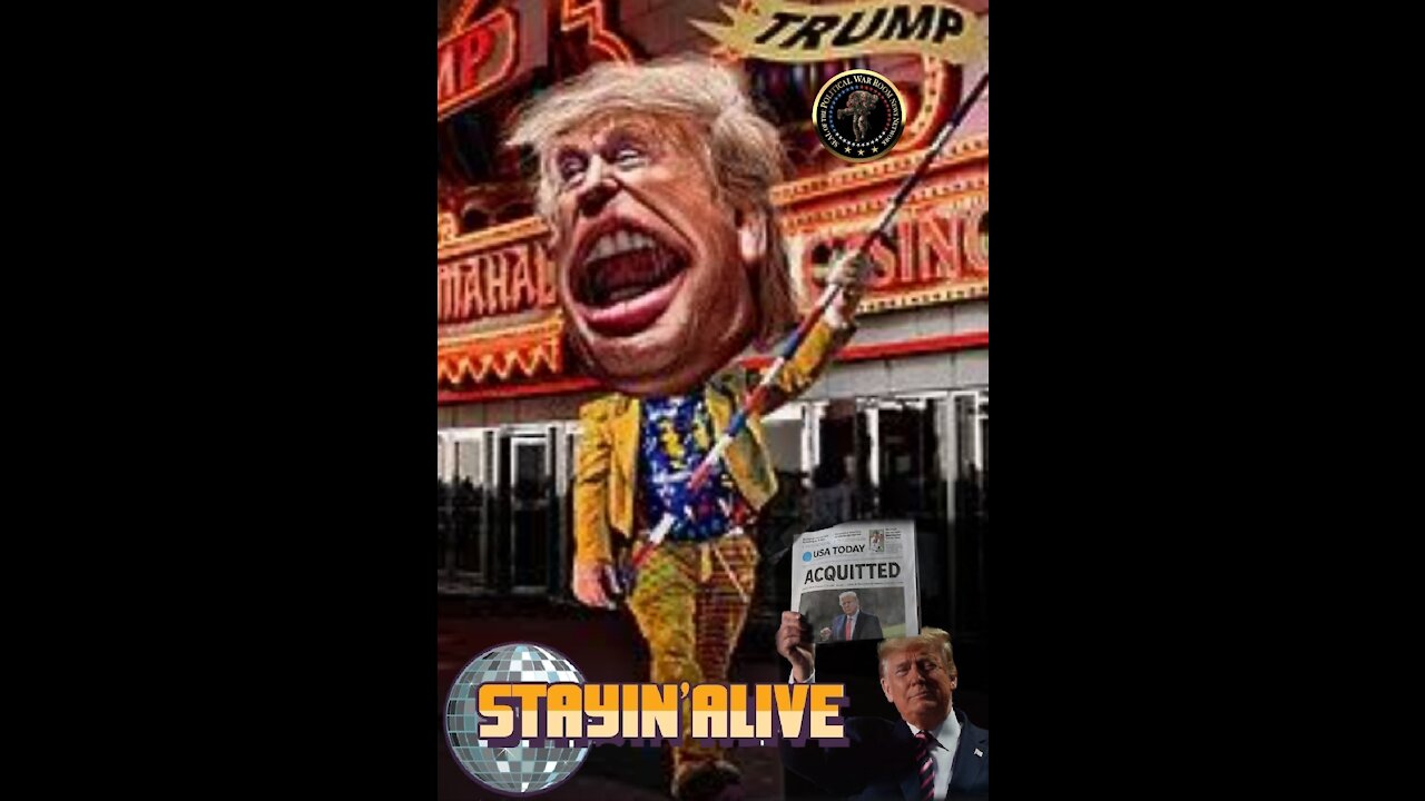 TRUMP ACQUITTED AGAIN "TRUMP IS STAYING ALIVE" The G.O.A.T.