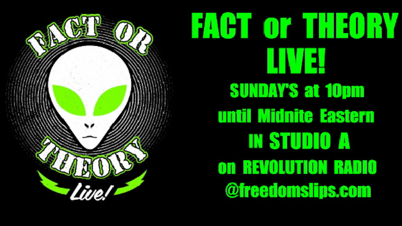 FACT OR THEORY LIVE on REVOLUTION RADIO 07/26/2020