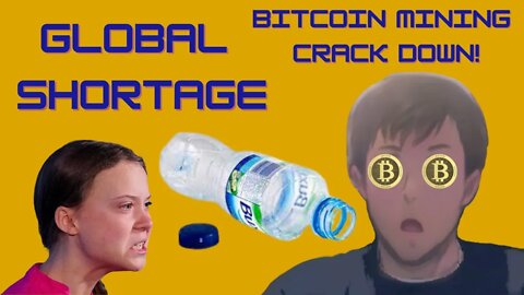Global Water Shortage?! How This Influenced The Bitcoin Mining Crack Down And Green Energy Movement