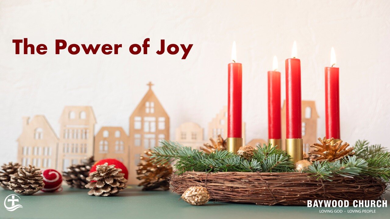 Baywood Church w/ Pastor Michael Stewart Sermon: The Power of Joy