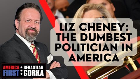 Liz Cheney: The Dumbest Politician in America. Sebastian Gorka on AMERICA First