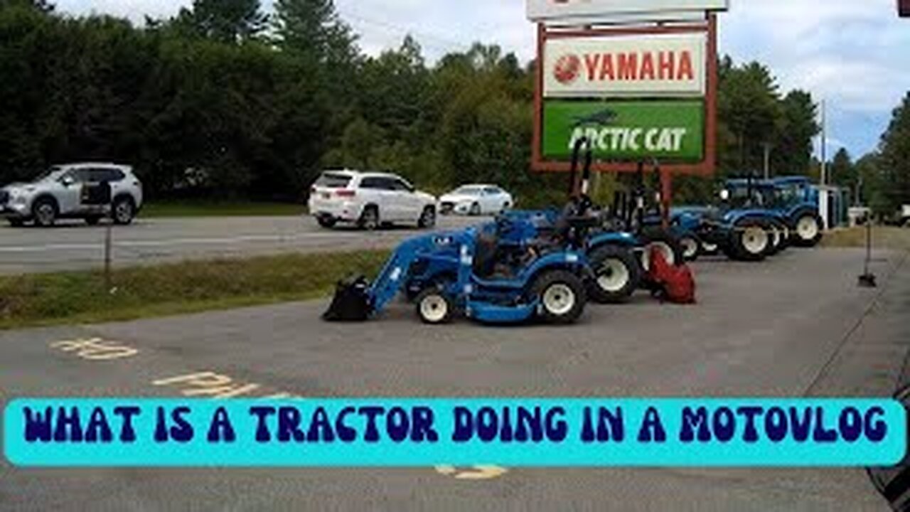 What is a tractor doing in a motovlog