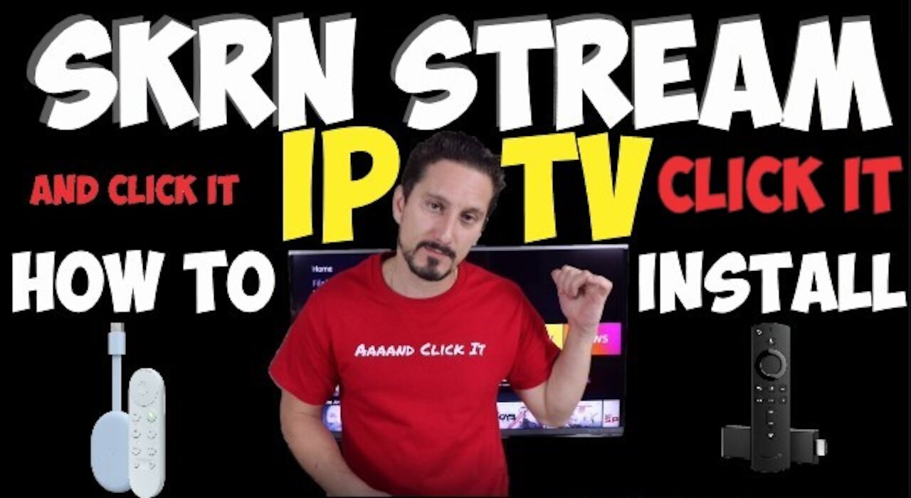 SKRN Stream IPTV - Review & Install | ClickiT